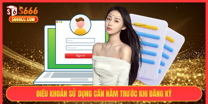 Điều khoản sử dụng cần nắm trước khi đăng ký