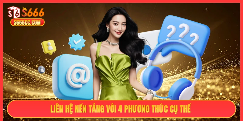 Liên hệ nền tảng với 4 phương thức cụ thể 